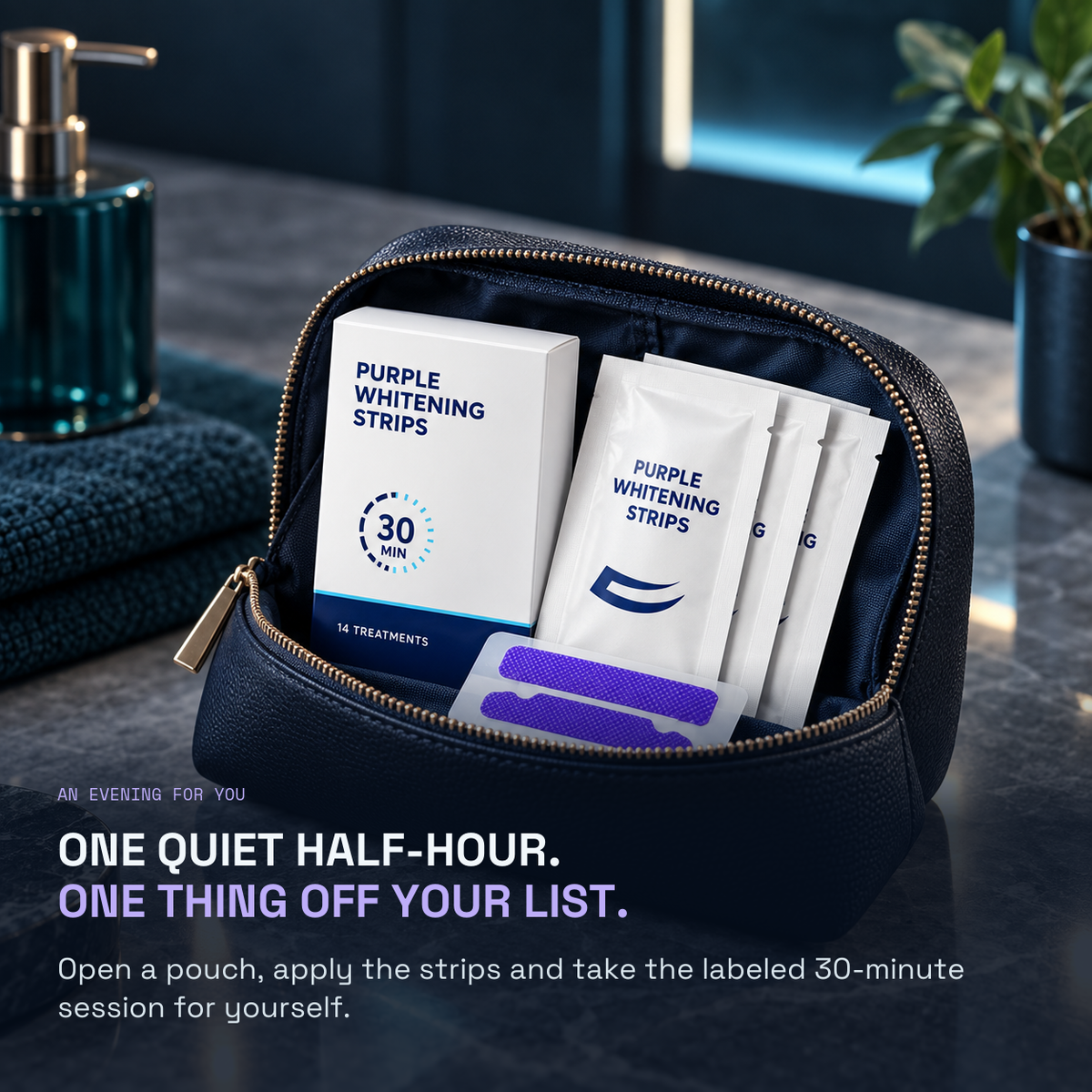 Express Whitening Strips — ONE QUIET HALF-HOUR. ONE THING OFF YOUR LIST.