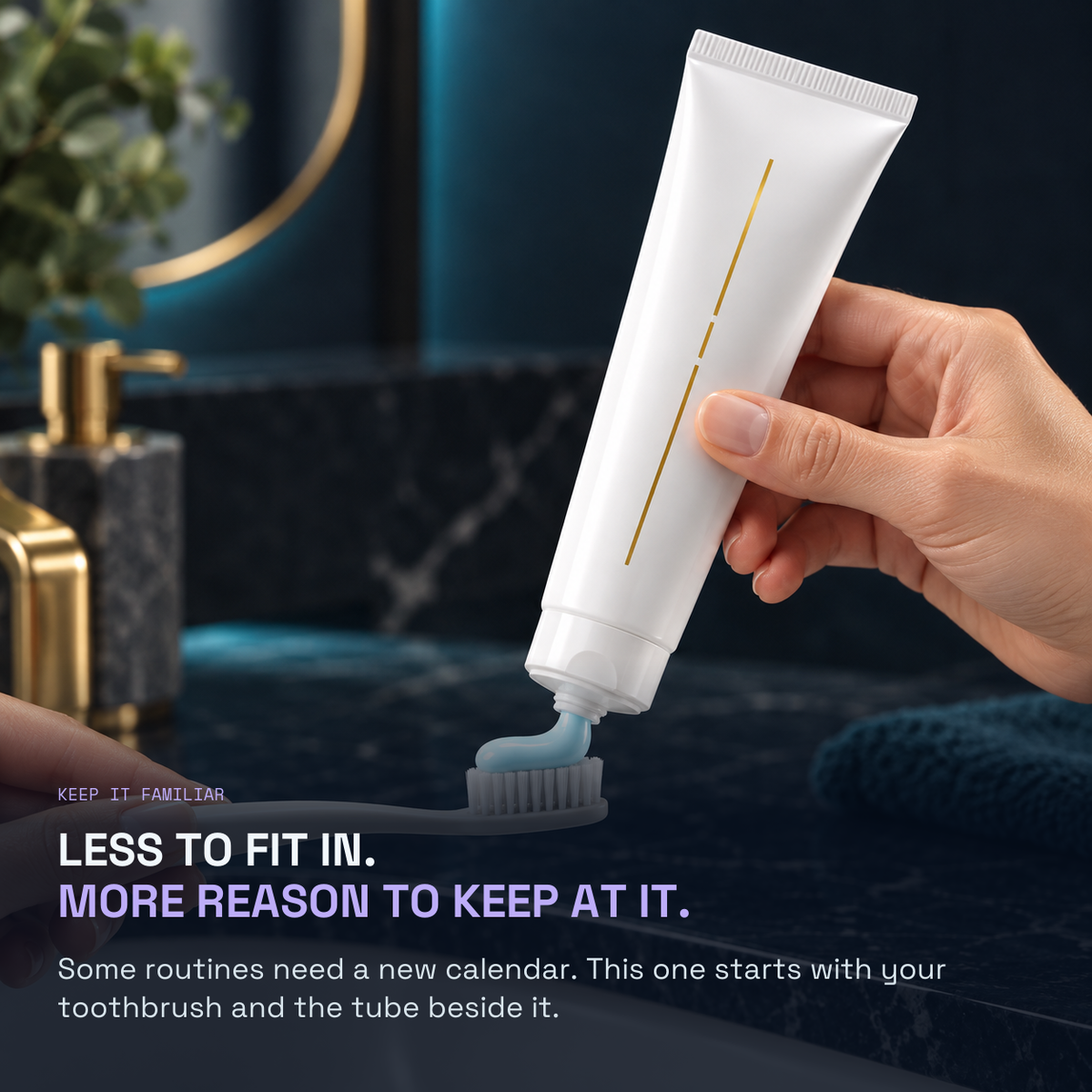Premium 3% HP Whitening Toothpaste — LESS TO FIT IN. MORE REASON TO KEEP AT IT.